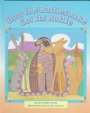 Book cover for How the Rattlesnake Got Its Rattle