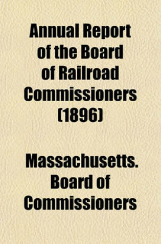 Cover of Annual Report of the Board of Railroad Commissioners (1896)