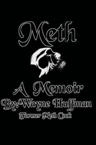 Cover of Meth a Memoir