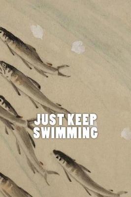 Book cover for Just Keep Swimming