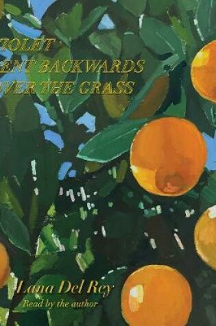 Cover of Violet Bent Backwards Over the Grass