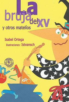 Book cover for La Bruja del XV y Otros Matelios