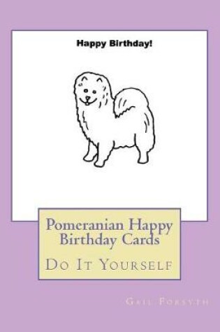 Cover of Pomeranian Happy Birthday Cards