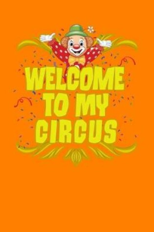 Cover of Welcome To My Circus