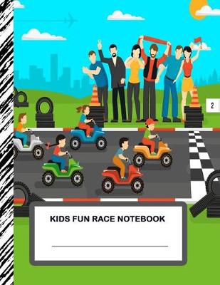 Book cover for Kids Fun Race Notebook