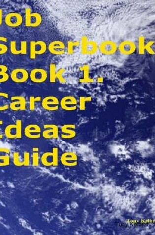 Cover of Job Superbook: Book 1. Career Ideas Guide