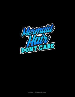 Cover of Mermaid Hair Don't Care