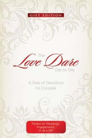 Cover of The Love Dare Day by Day, Gift Edition