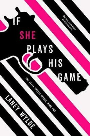 Cover of If She Plays His Game