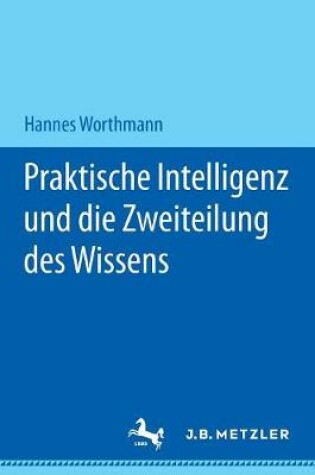 Cover of Praktische Intelligenz Und Die Zweiteilung Des Wissens