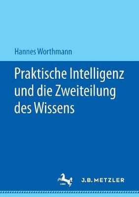 Book cover for Praktische Intelligenz Und Die Zweiteilung Des Wissens
