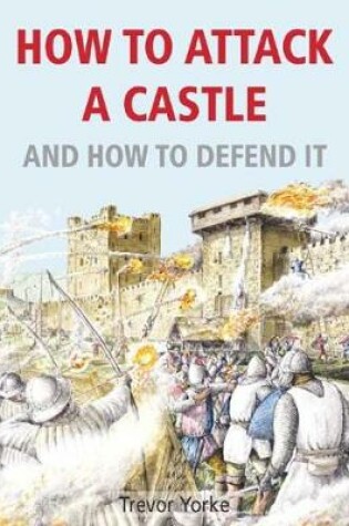 Cover of How to Attack A Castle