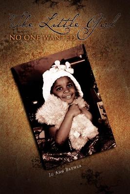 Book cover for The Little Girl No One Wanted