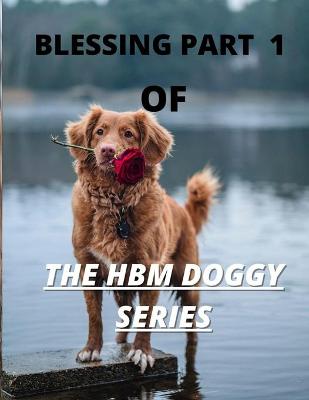 Book cover for Blessing Part 1 of the Hbm Doggy Series