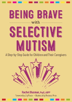 Cover of Being Brave with Selective Mutism