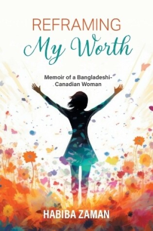 Cover of Reframing My Worth