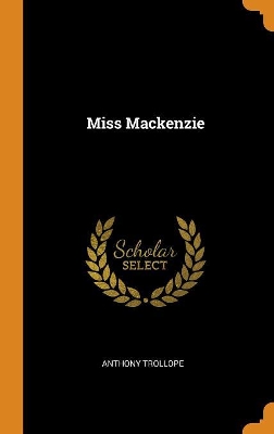Book cover for Miss MacKenzie