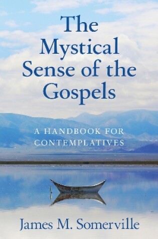 Cover of Mystical Sense of the Gospels
