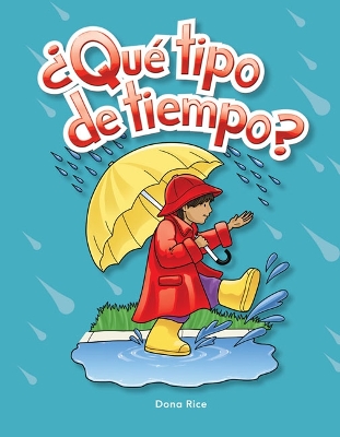 Book cover for ?Que tipo de tiempo? (What Kind of Weather?) (Spanish Version)