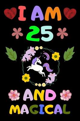 Book cover for I Am 25 and Magical