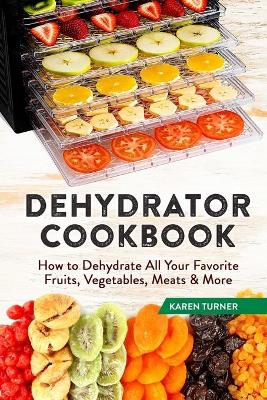 Book cover for Dehydrator Cookbook