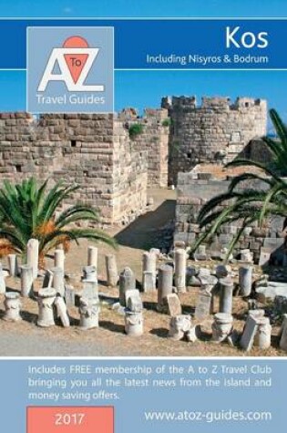 Cover of A to Z Guide to Kos 2017, Including Nisyros and Bodrum