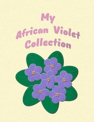 Book cover for My African Violet Collection