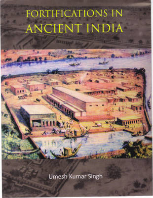 Book cover for Fortifications in Ancient India