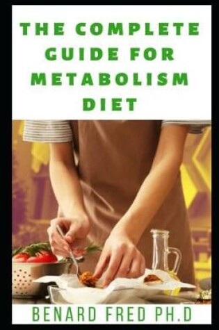 Cover of The Complete Guide for Metabolism Diet