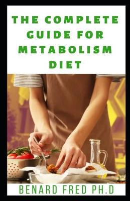 Book cover for The Complete Guide for Metabolism Diet