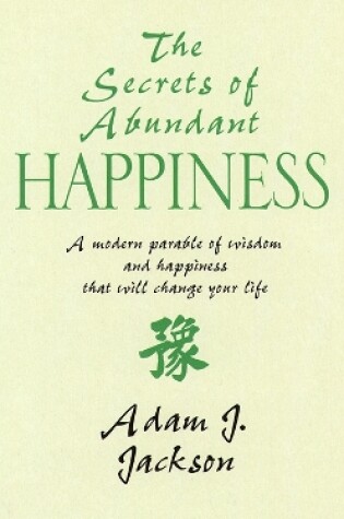 Cover of The Secrets of Abundant Happiness