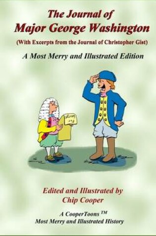 Cover of The Journal of Major George Washington - A Most Merry and Illustrated Edition