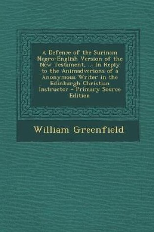 Cover of A Defence of the Surinam Negro-English Version of the New Testament, ..