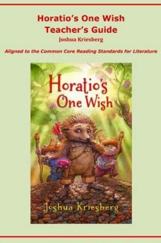 Cover of Horatio's One Wish Teacher's Guide
