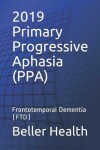 Book cover for 2019 Primary Progressive Aphasia (PPA)