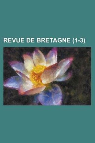 Cover of Revue de Bretagne (1-3 )