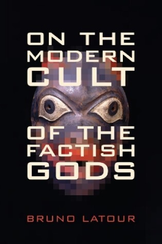 Cover of On the Modern Cult of the Factish Gods