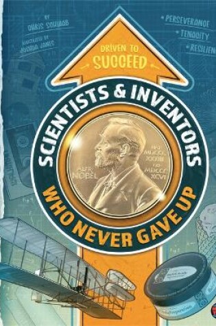 Cover of Scientists & Inventors Who Never Gave Up, Grades 4 - 9