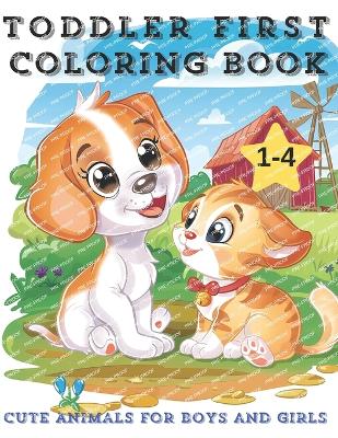 Cover of Toddler First Coloring Book for Kids Ages 1-4