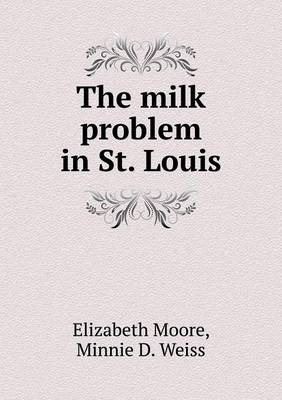 Book cover for The milk problem in St. Louis
