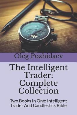 Cover of The Intelligent Trader Complete Collection