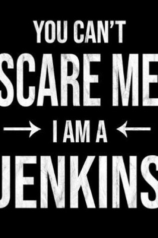 Cover of You Can't Scare Me I'm A Jenkins