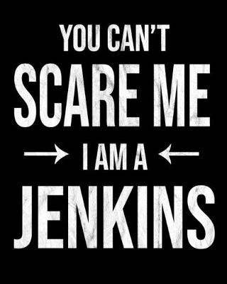 Book cover for You Can't Scare Me I'm A Jenkins