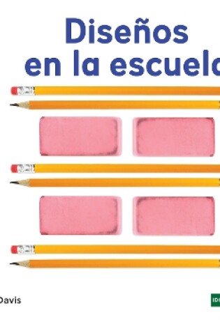 Cover of Diseños en la escuela (Patterns at School)