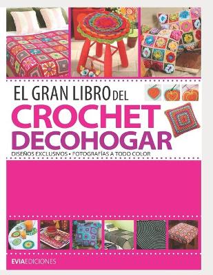Book cover for El Gran Libro del Crochet Decohogar