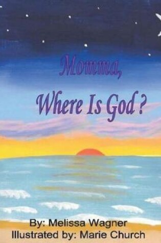 Cover of Momma, Where is God?