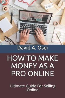 Book cover for How to Make Money as a Pro Online