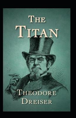 Book cover for The Titan-Original Edition(Annotated)