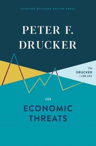 Cover of Peter F. Drucker on Economic Threats