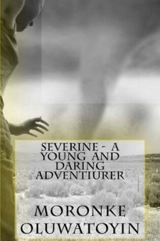 Cover of Severine - A Young and Daring Adventurer